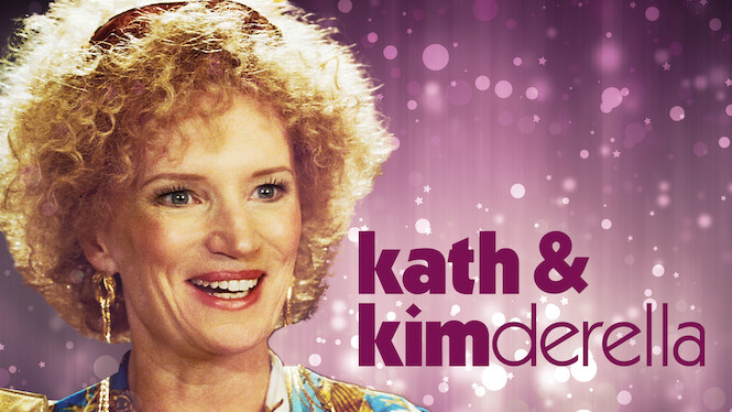Kath & Kimderella