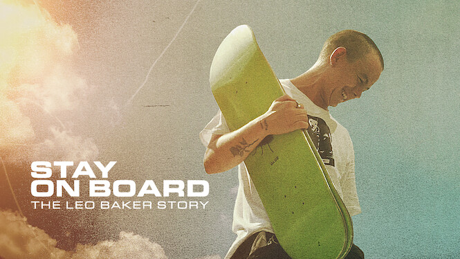 Stay on Board: The Leo Baker Story