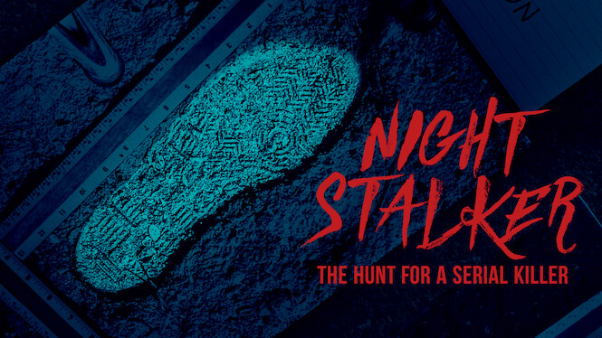 Night Stalker: The Hunt for a Serial Killer