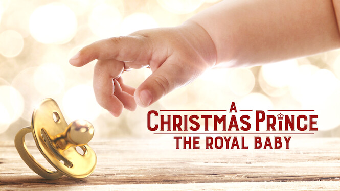 A Christmas Prince: The Royal Baby