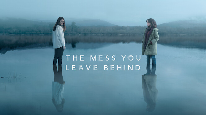 The Mess You Leave Behind