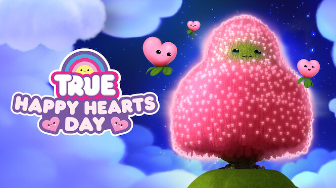 True: Happy Hearts Day