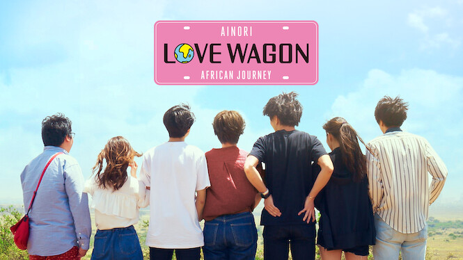 Ainori Love Wagon: African Journey