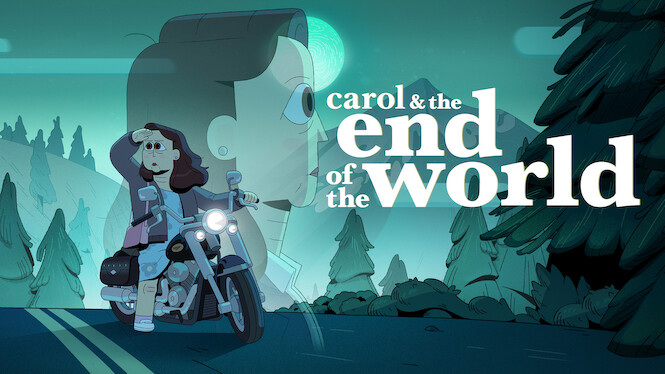 Carol & the End of the World