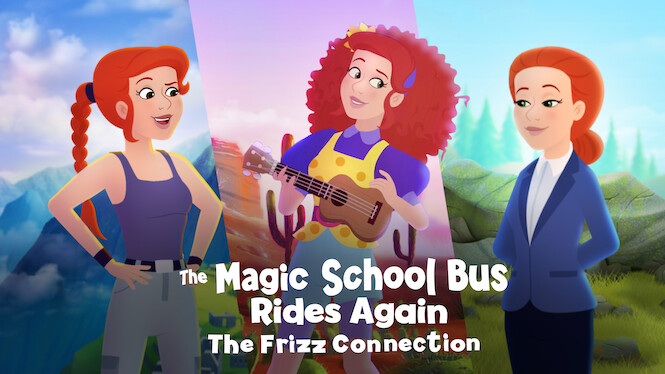 The Magic School Bus Rides Again The Frizz Connection