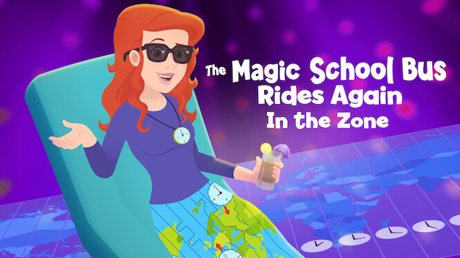 The Magic School Bus Rides Again In the Zone