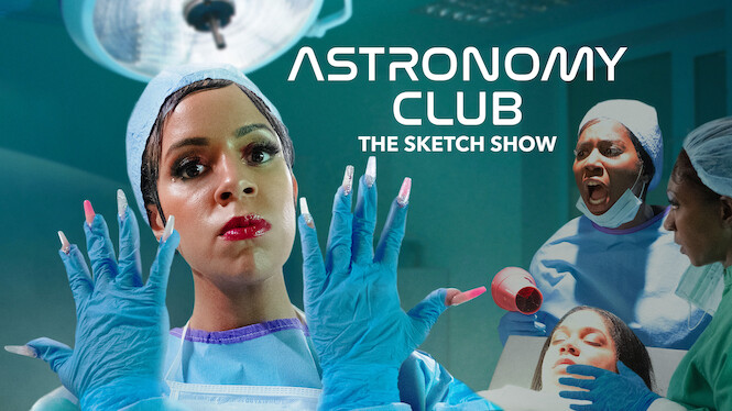 Astronomy Club: The Sketch Show