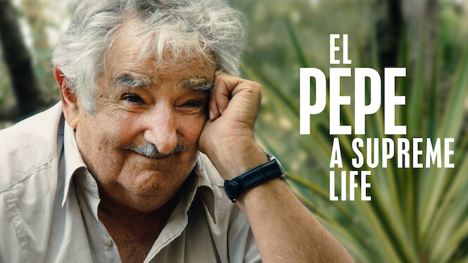 El Pepe, a Supreme Life