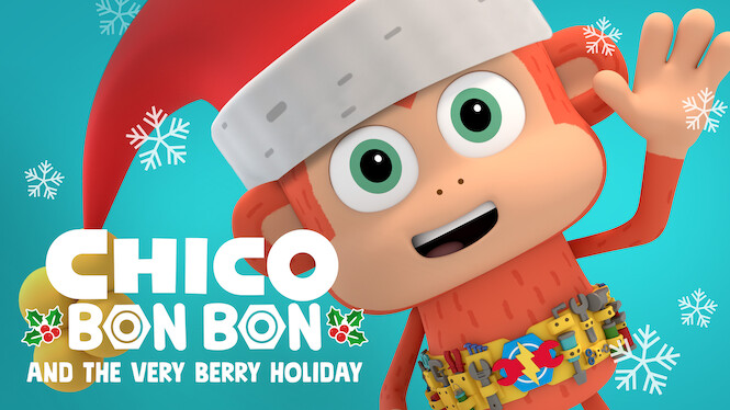 Chico Bon Bon and the Very Berry Holiday