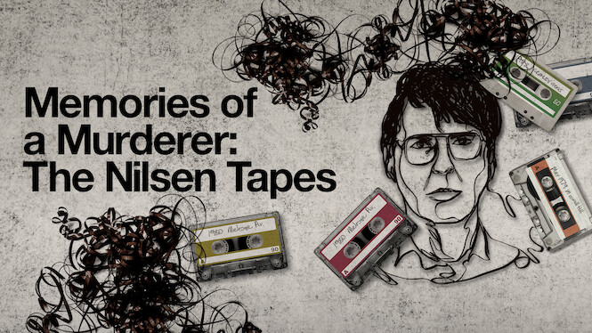 Memories of a Murderer: The Nilsen Tapes