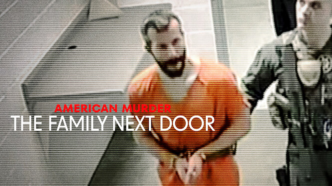 American Murder: The Family Next Door