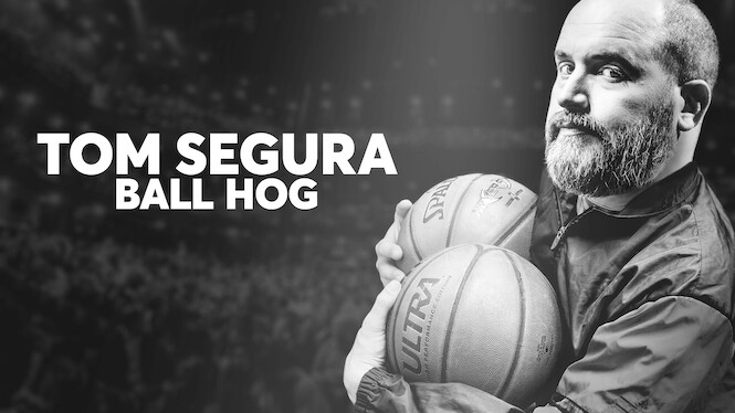 Tom Segura: Ball Hog