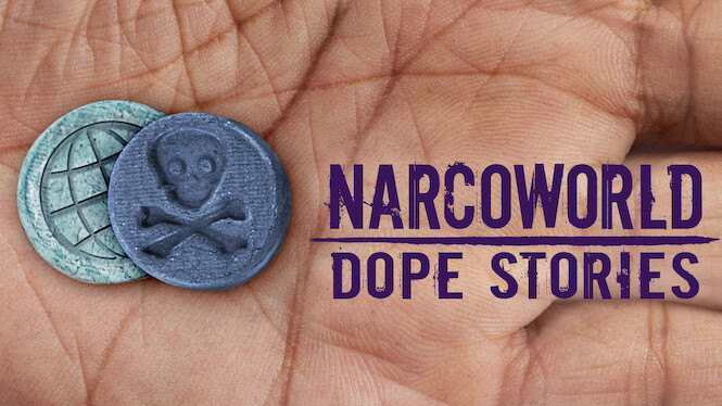 Narcoworld: Dope Stories