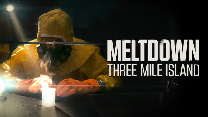 Meltdown: Three Mile Island