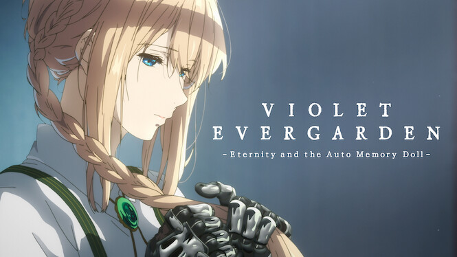 Violet Evergarden: Eternity and the Auto Memory Doll