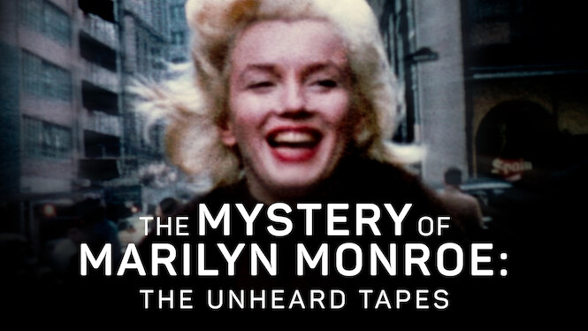 The Mystery of Marilyn Monroe: The Unheard Tapes