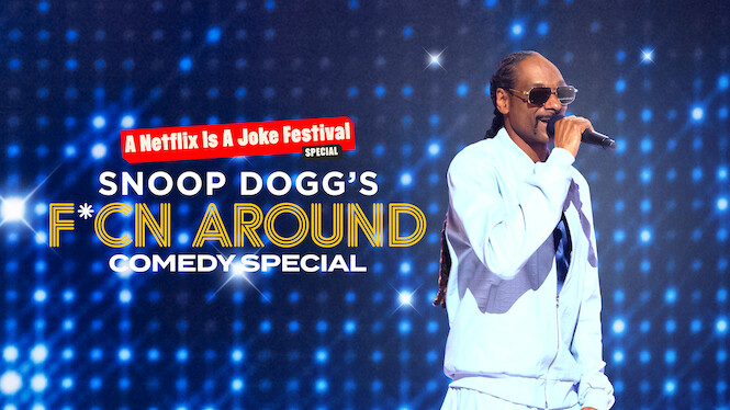 Snoop Dogg's F*cn Around Comedy Special