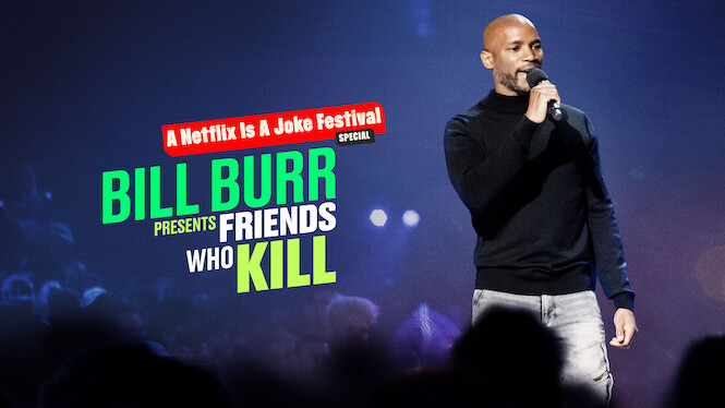 Bill Burr Presents: Friends Who Kill