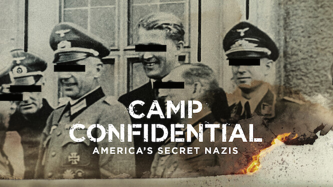 Camp Confidential: America's Secret Nazis