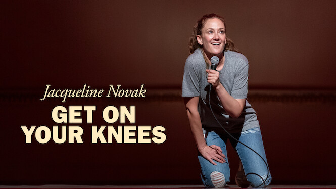 Jacqueline Novak: Get on Your Knees