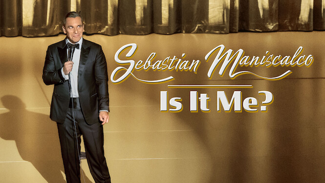 Sebastian Maniscalco: Is It Me?