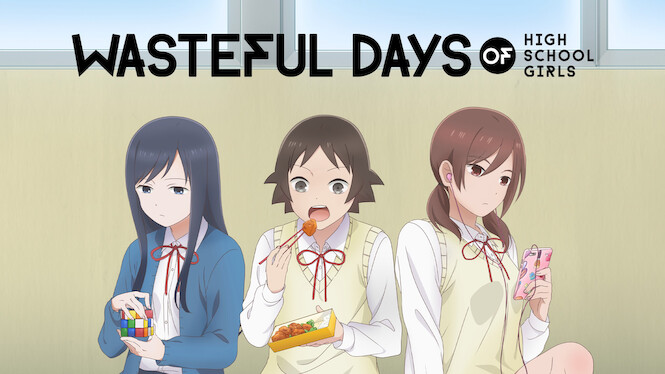 Wasteful Days of High School Girls