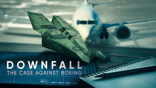 Downfall: The Case Against Boeing