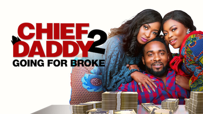 Chief Daddy 2: Going for Broke