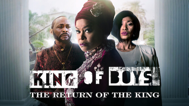 King of Boys: The Return of the King
