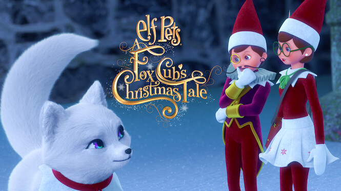 Elf Pets: A Fox Cub's Christmas Tale