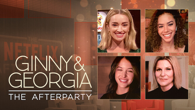 Ginny & Georgia - The Afterparty