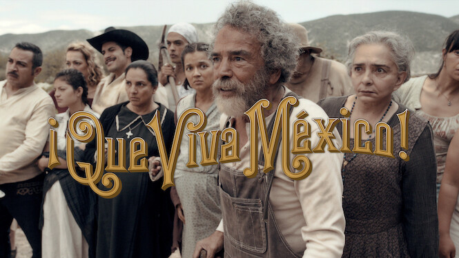 ¡Que viva México!