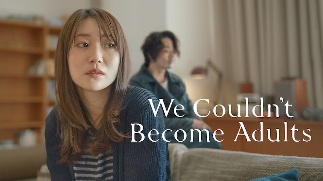 We Couldn't Become Adults