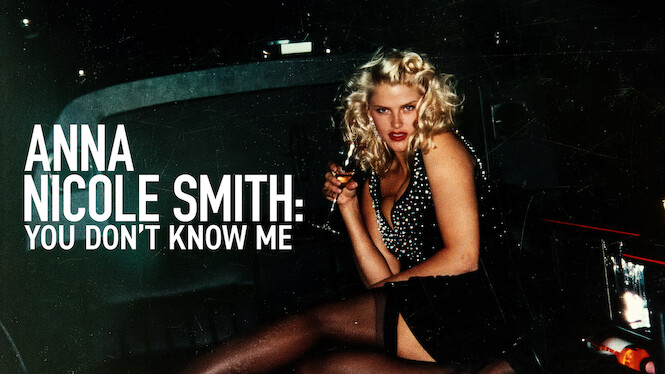 Anna Nicole Smith: You Don't Know Me