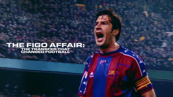 The Figo Affair: The Transfer that Changed Football