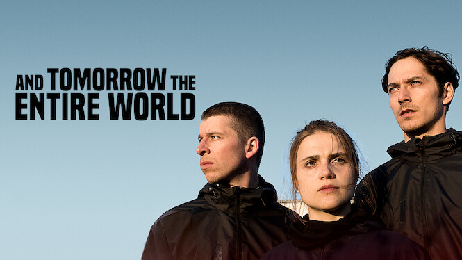 And Tomorrow the Entire World