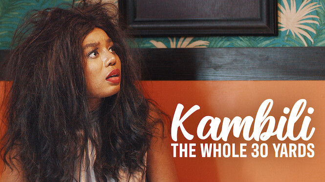 Kambili: The Whole 30 Yards