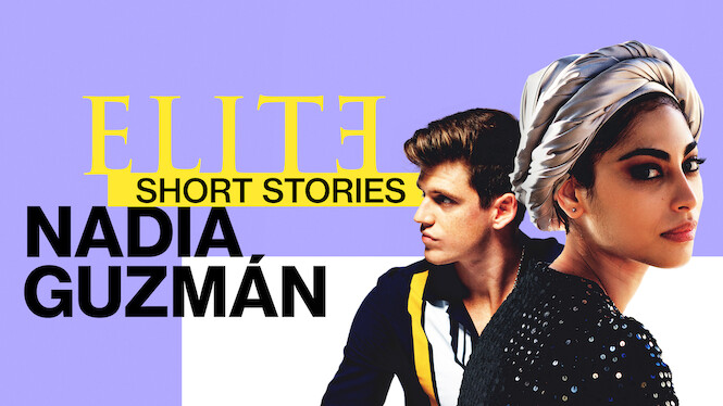 Elite Short Stories: Nadia Guzmán