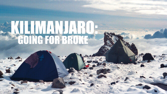 Kilimanjaro: Going for Broke