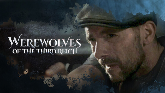 Werewolves Of The Third Reich