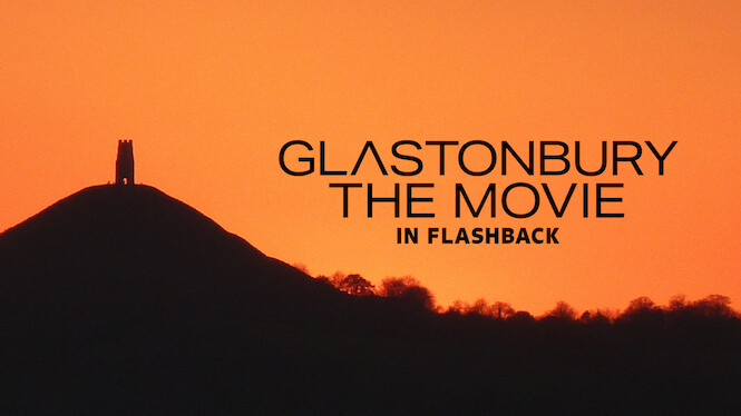Glastonbury: The Movie in Flashback