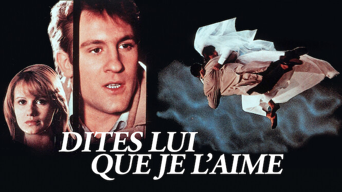 Dites-lui que je l'aime