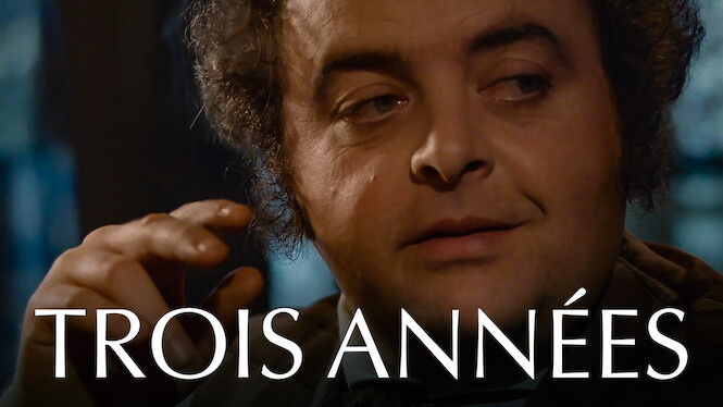 Trois années