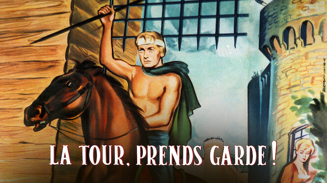 La Tour, prends garde!