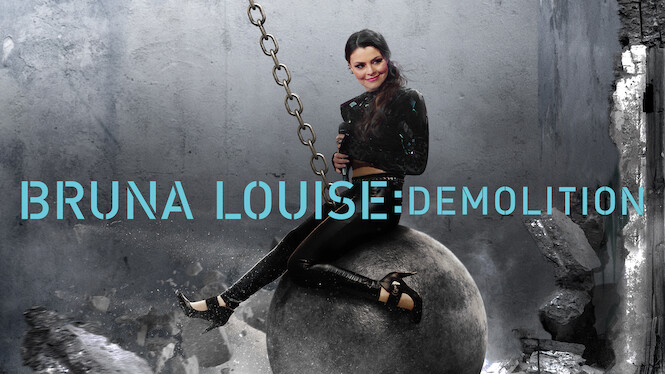 Bruna Louise: Demolition