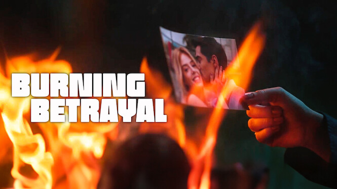Burning Betrayal
