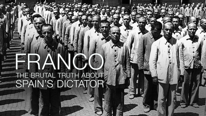 Franco: The Brutal Truth about Spain’s Dictator