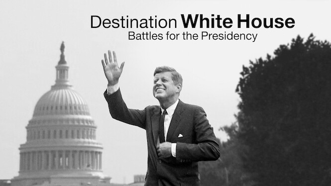 Destination White House – Battles for the Presidency