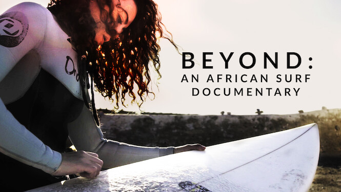 Beyond: An African Surf Documentary