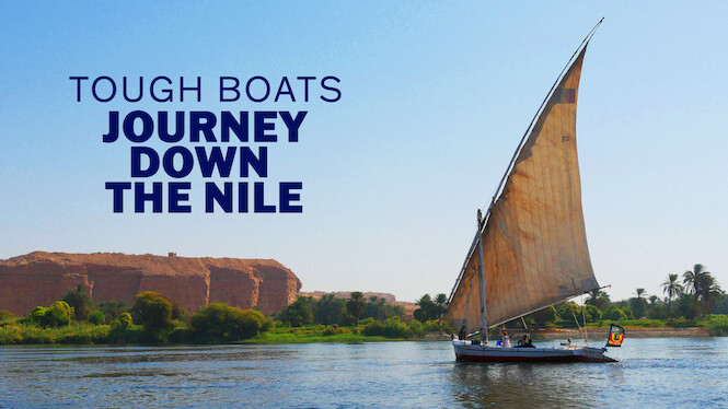 Tough Boats: Journey Down the Nile